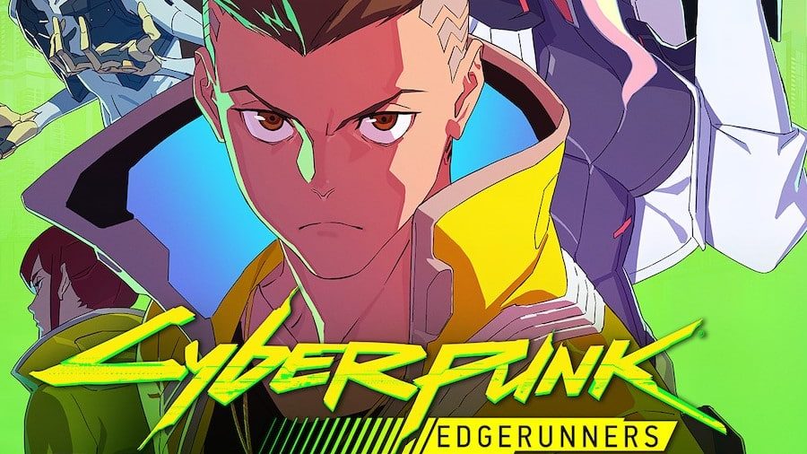 Netflix's Cyberpunk: Edgerunners - An action packed cyber thrill ride -  Three If By Space
